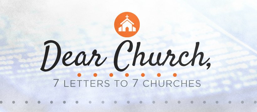 7 Letters to 7 Churches Week 7