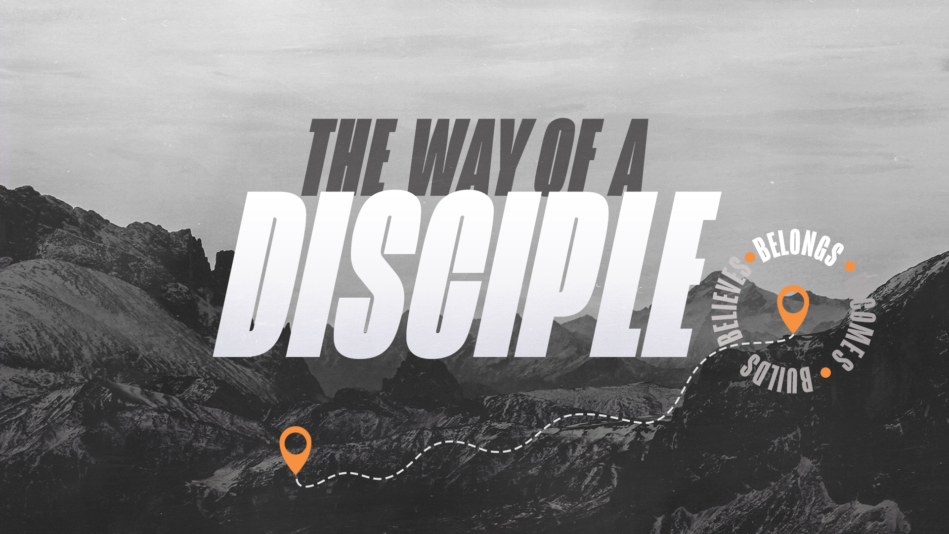 The Way of a Disciple: Belongs