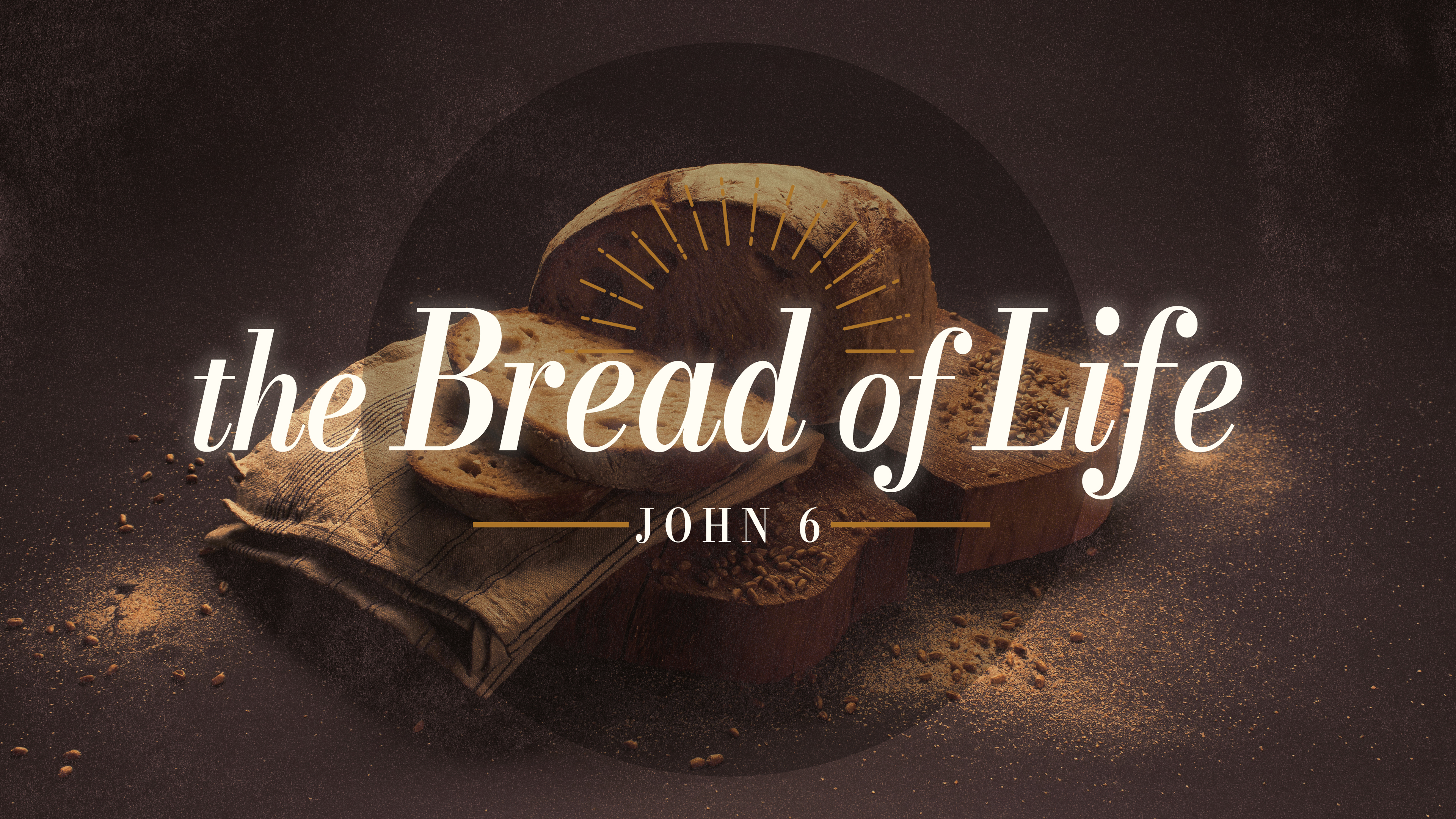 The Bread of Life
